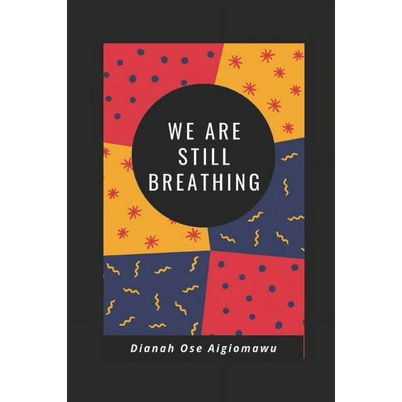 We Are Still Breathing (Paperback)