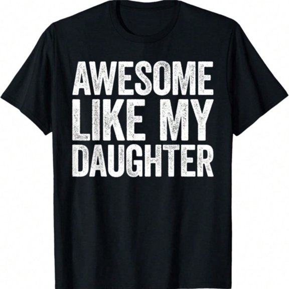 Men's Awesome Like My Daughter Graphic Tee with Short Sleeves, T Shirts for Men, Size L