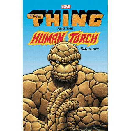 The Thing & the Human Torch by Dan Slott