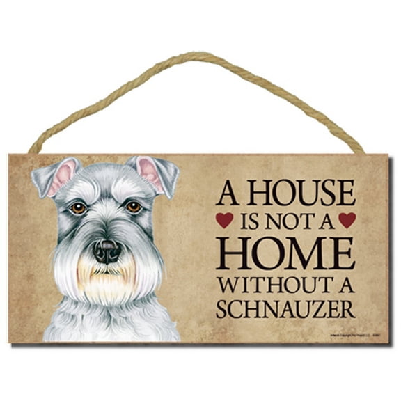 Schnauzer Dog Sign with Personalization Kit "a House is Not a Home Without a Schnauzer"
