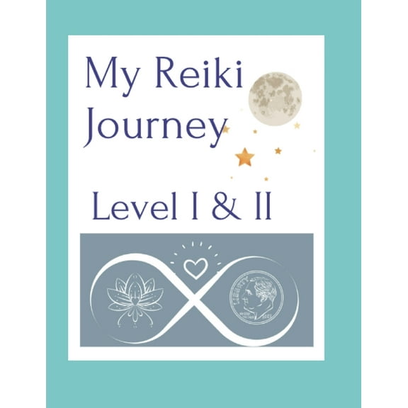 My Reiki Journey Level I & II, (Paperback)