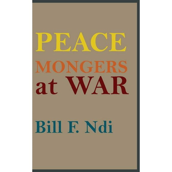Peace Mongers At War, (Paperback)
