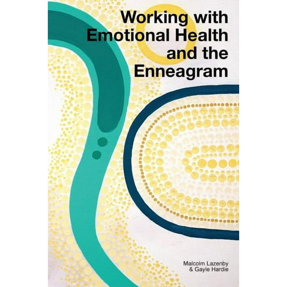 Working with Emotional Health and the Enneagram, (Paperback)