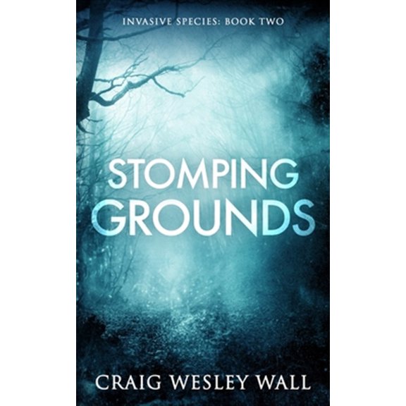 Pre-Owned Stomping Grounds: A Horror Novel (Paperback) 167495820X 9781674958200