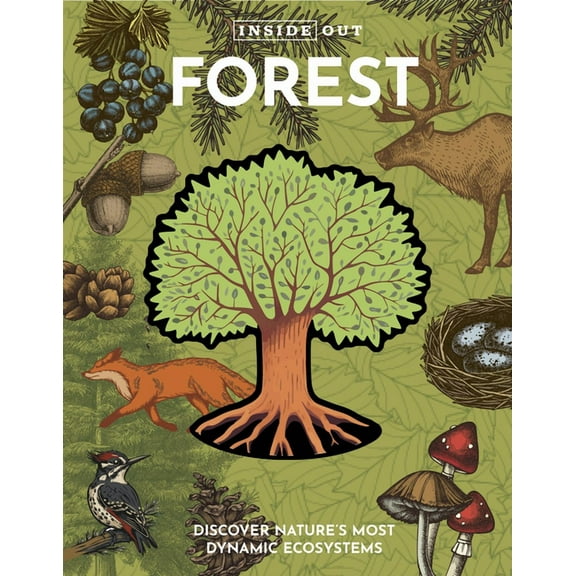 Inside Out, Chartwell Inside Out Forest: Discover Nature's Most Dynamic Ecosystems, (Board Book)