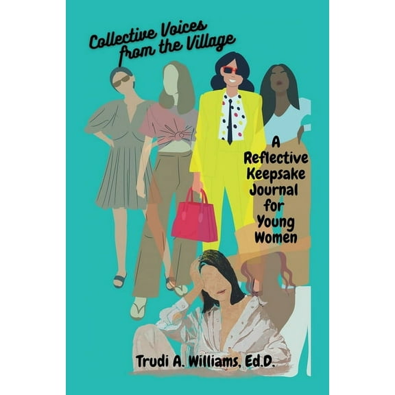 Collective Voices from the Village: A Reflective Keepsake Journal for Young Women (Paperback)