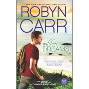 ROBYN CARR Thunder Point: Wildest Dreams (Paperback)