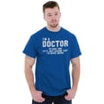 thumbnail image 4 of Funny I'm a Nurse I'm Never Wrong Men's Graphic T Shirt Tees Brisco Brands S, 4 of 4
