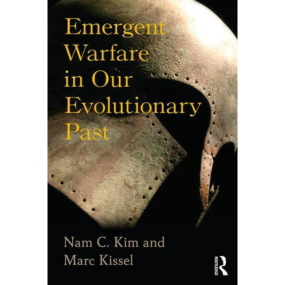 New Biological Anthropology Emergent Warfare in Our Evolutionary Past, (Paperback)