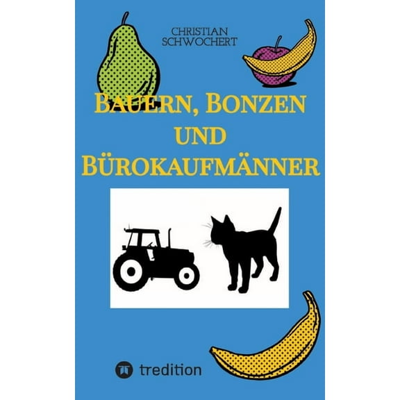 Bauern, Bonzen und Bürokaufmänner (Paperback)