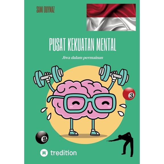 Pusat kekuatan mental: Jiwa dalam permainan, (Paperback)