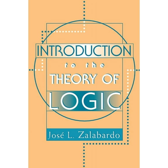 Introduction To The Theory Of Logic, (Paperback)