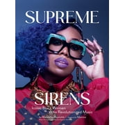 Supreme Sirens : Iconic Black Women Who Revolutionized Music (Hardcover)