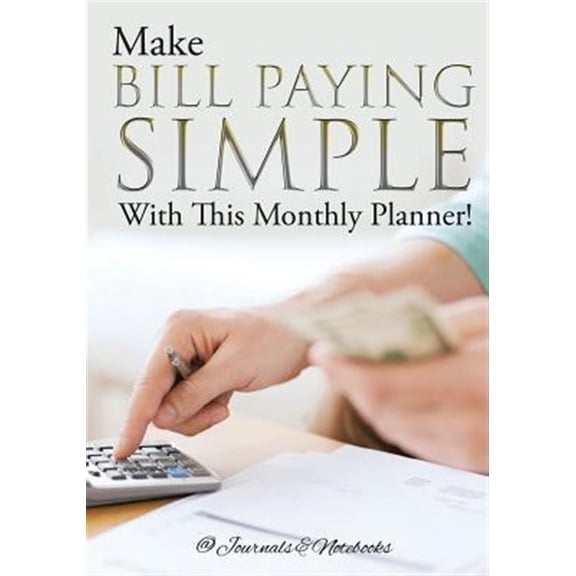 Pre-Owned Make Bill Paying Simple With This Monthly Planner! (Paperback)