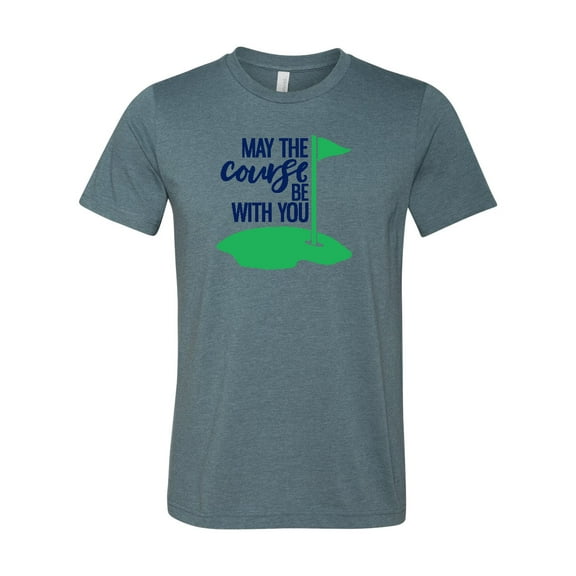 May the Course Be With You T-Shirt