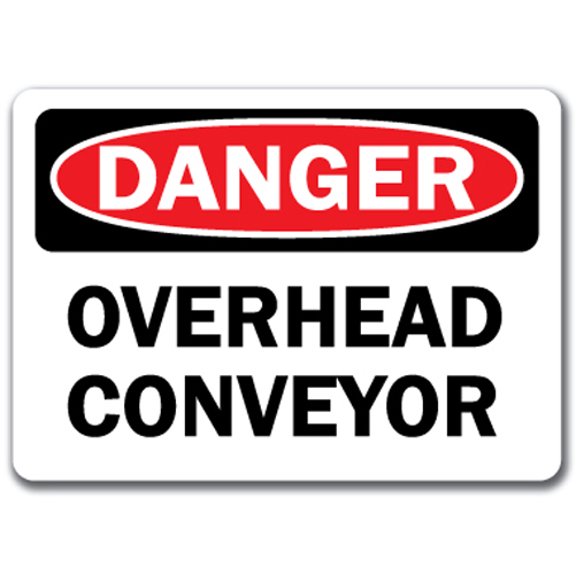 Danger Sign - Overhead Conveyor - 10" x 14" OSHA Safety Sign