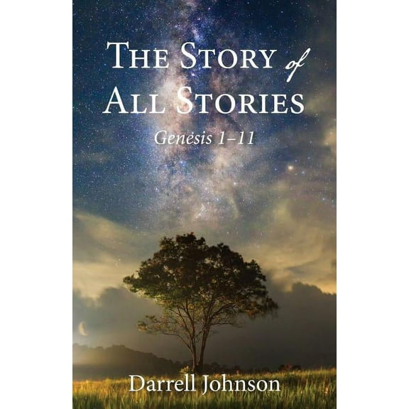 The Story of All Stories: Genesis 1-11, (Paperback)
