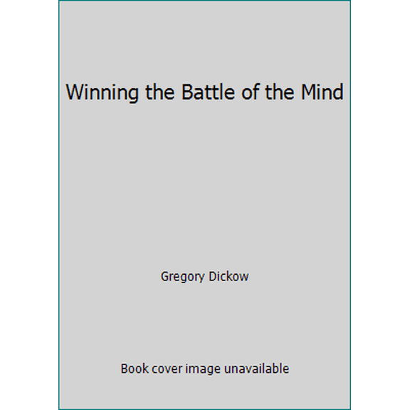 Pre-Owned Winning the Battle of the Mind (Paperback) 1932833013 9781932833010