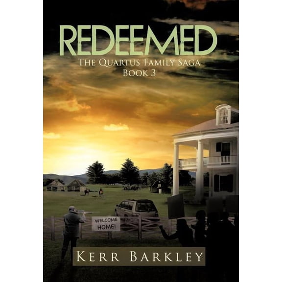 Redeemed : The Quartus Family Saga Book 3 (Hardcover)