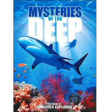 Mysteries of the Deep: The Best of Undersea Explorer