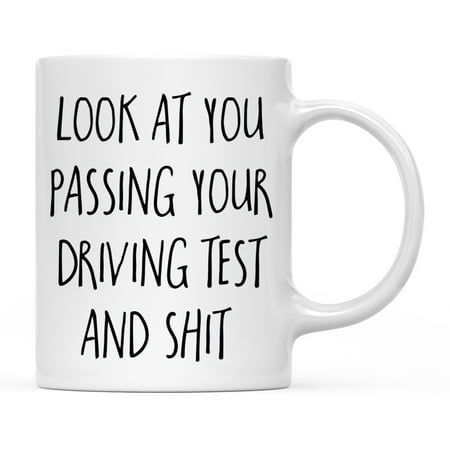 

Look At You Being a Badass And Shit Driving Test Milestones Ceramic Coffee Mug