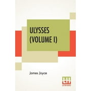 Ulysses (Volume I) (Paperback) by James Joyce