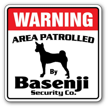 BASENJI Security Sign Area Patrolled pet gift warning patrol breeding vet (Best Dog Breeds For Home Security In India)