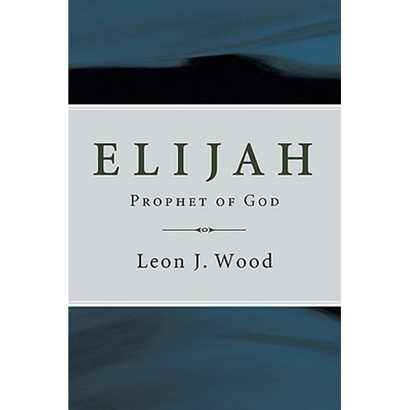 Elijah, Prophet of God (Paperback)