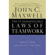 The 17 Indisputable Laws of Teamwork (Hardcover)