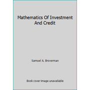 Mathematics Of Investment And Credit [Paperback - Used]