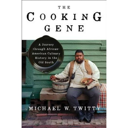 - The Cooking Gene: A Journey Through African American Culinary History in the Old South