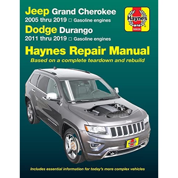 Pre-Owned Jeep Grand Cherokee 2005 Thru 2019 and Dodge Durango 2011 Thru 2019 Haynes Repair Manual: Based on Complete Teardown and Rebuild (Paperback) 1620923785 9781620923788