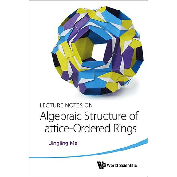Lect Note on Algebraic Structure of Lattice-Ordered Rings, (Hardcover)