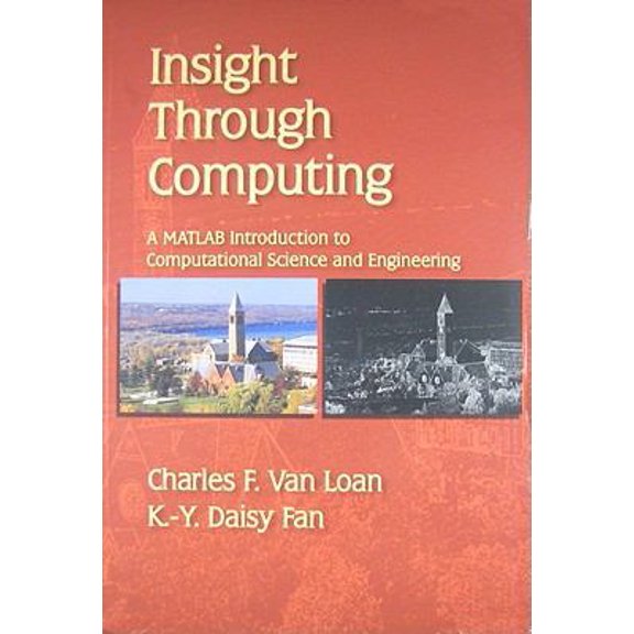 Pre-Owned Insight Through Computing: A MATLAB Introduction to Computational Science and Engineering (Paperback) 0898716918 9780898716917