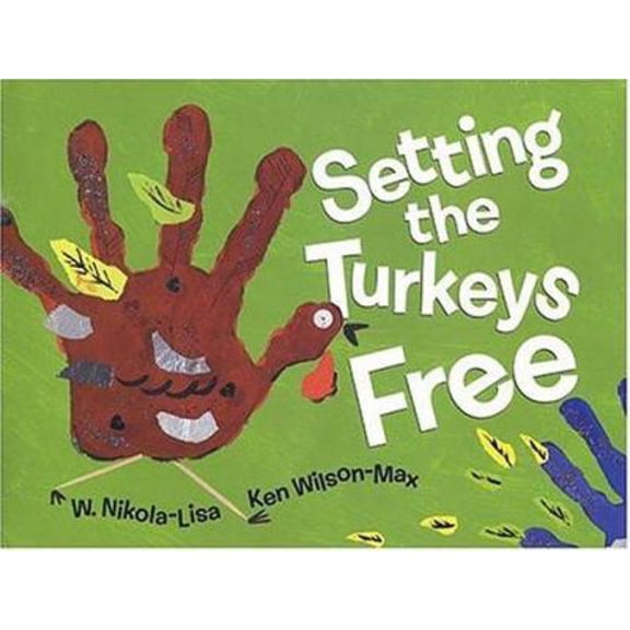 Pre-Owned Setting the Turkeys Free (Hardcover) 0786819529 9780786819522
