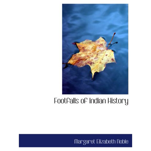 Pre-Owned Footfalls of Indian History, 9781103301409, 1103301403, Paperback,