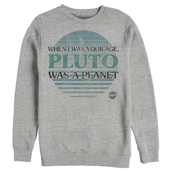 Men's NASA My Age Pluto Was A Planet  Sweatshirt Athletic Heather Medium