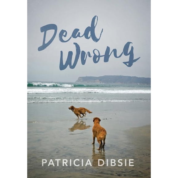 Dead Wrong, (Hardcover)