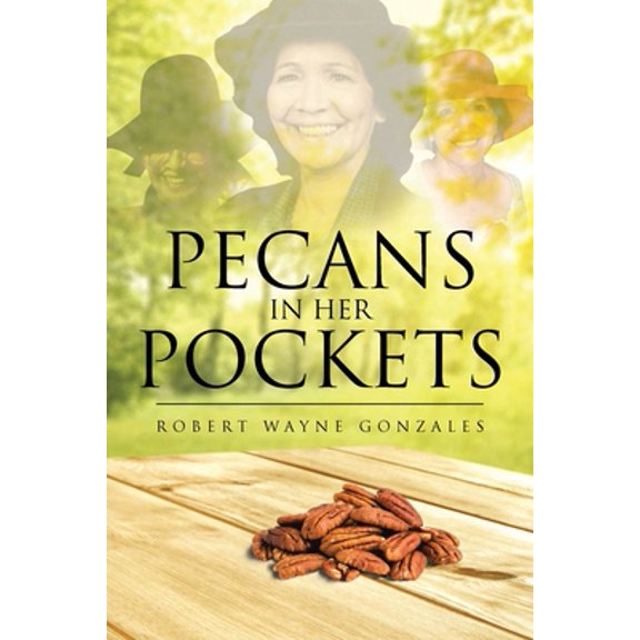 Pre-Owned Pecans in Her Pockets (Paperback) 166240249X 9781662402494