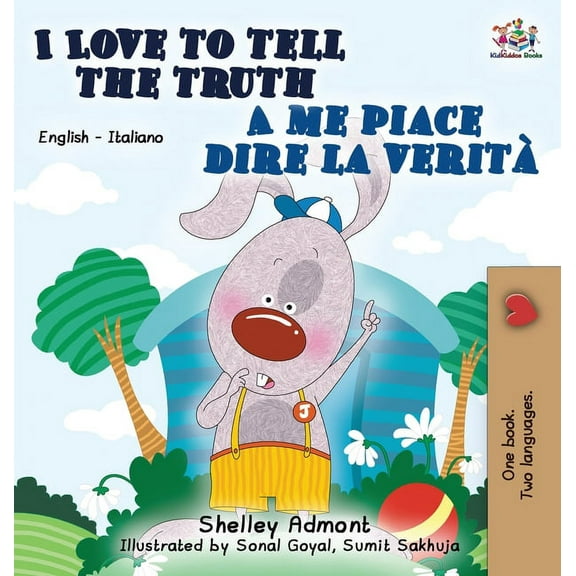 English Italian Bilingual Collection I Love to Tell the Truth A me piace dire la veritÃ : English Italian Bilingual Edition, (Hardcover)