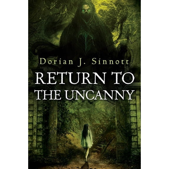 Into the Uncanny: Return to the Uncanny (Paperback)