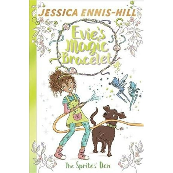 Evie's Magic Bracelet: The Sprites' Den (Paperback)