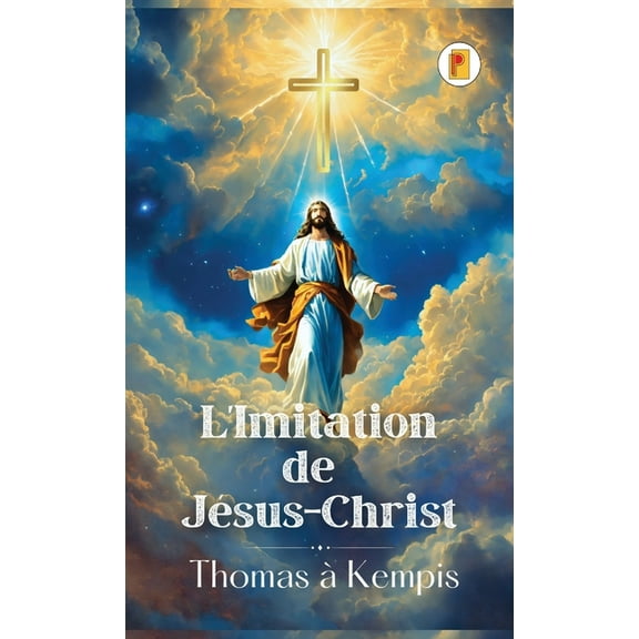L'Imitation de Jésus-Christ (French edition), (Hardcover)