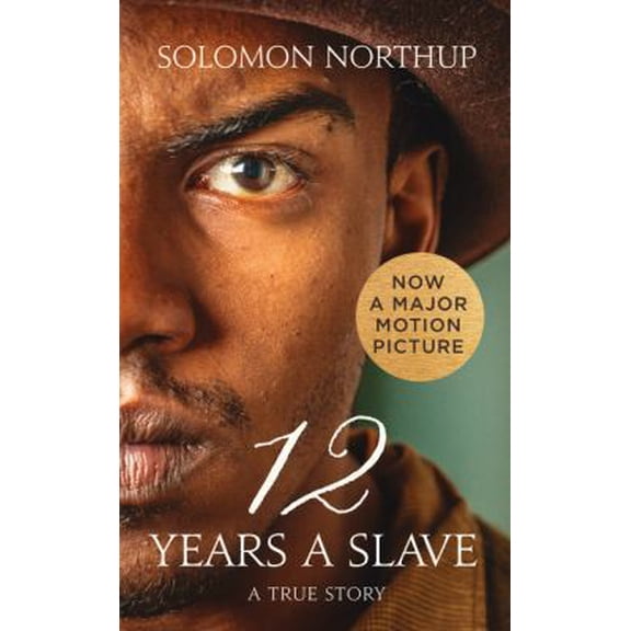 Pre-Owned Twelve Years a Slave: A True Story (Collins Classics) (Paperback) 0007582951 9780007582952