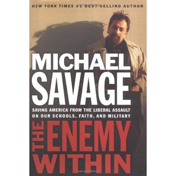 Pre-Owned The Enemy Within: Saving America from the Liberal Assault on Our Schools, Faith, and Military (Hardcover) 0785261028 9780785261025