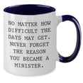 thumbnail image 2 of Inspirational Minister Two Tone Coffee Mug: Never Forget the Reason You Became a Minister, Birthday Unique Gift for Him, 2 of 5