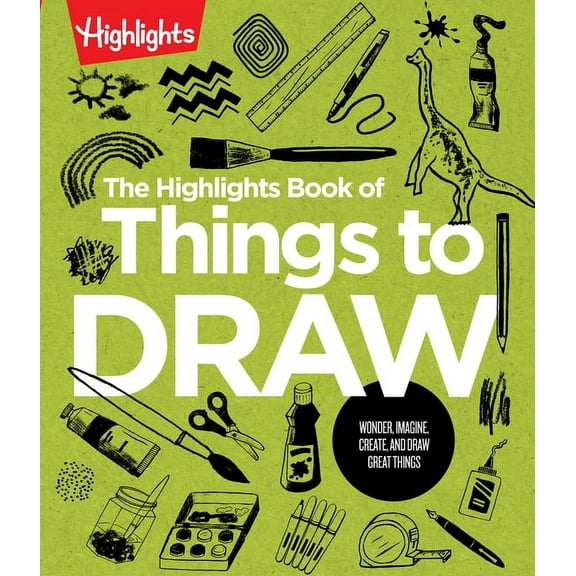 Highlights Books of Doing The Highlights Book of Things to Draw, (Paperback)