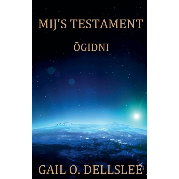 Mij's Testament Ōgidni, Book 3, (Paperback)