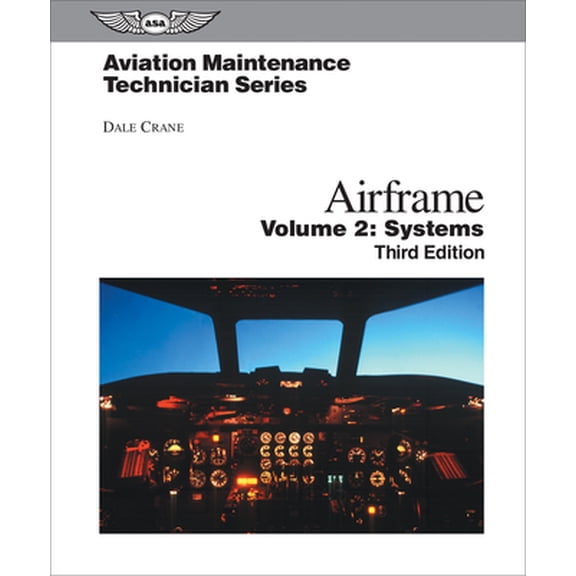 Pre-Owned Aviation Maintenance Technician: Airframe, Volume 2: Systems (Hardcover) 1560276851 9781560276852