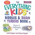 thumbnail image 2 of The Everything Kids Riddles & Brain Teasers Book Hours of Challenging Fun By Kathi Wagner and Aubrey Wagner, 2 of 2